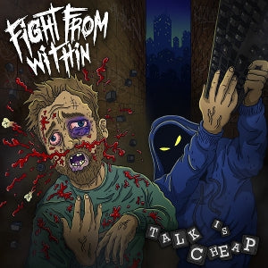 Fight From Within – Talk is Cheap (1CD)