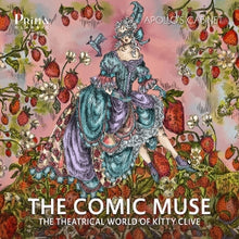 Apollo's Cabinet – The Comic Muse - the Theatrical World of Kitty Clive cd