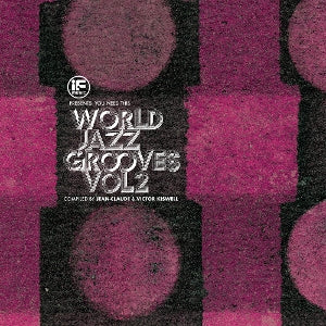 Various Artist – If Music Presents You Need This!: World Jazz Grooves Volume 2 (2LP Vinyl)