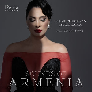 Hasmik Torosyan & Giulio Zappa – Sounds of Armenia: Folk Songs By Komitas (2CD)