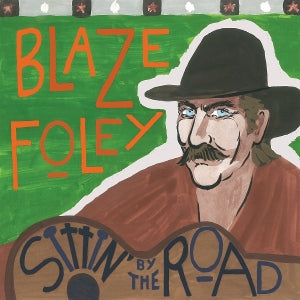 Foley, Blaze – Sittin' By the Road (1LP, Coloured Vinyl)