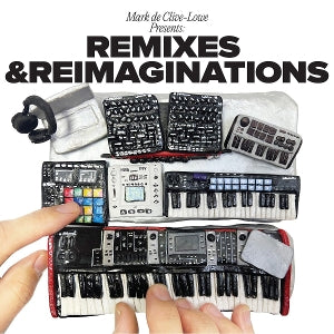 Clive-Lowe, Mark De – Mark De Clive-Lowe Presents Remixes & Reimaginations vinyl
