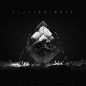 Playgrounded – A Flower To Water (1LP Vinyl)