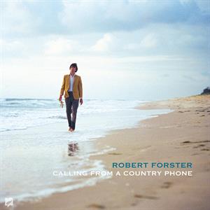 Forster, Robert – Calling From a Country Phone vinyl