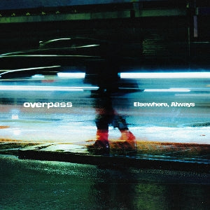Overpass – Elsewhere, Always (1LP, Coloured Vinyl)