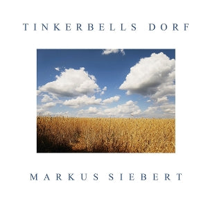 Markus Siebert – Tinkerbells Dorf (1 CD)