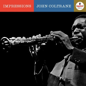 JOHN COLTRANE – Impressions vinyl