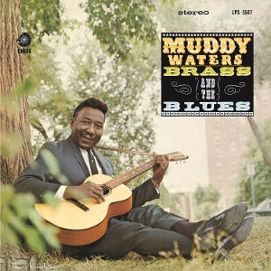 Muddy Waters – Muddy, Brass & the Blues (1LP Vinyl)