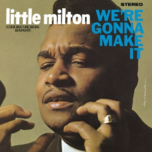 Little Milton – We're Gonna Make It (1LP Vinyl)