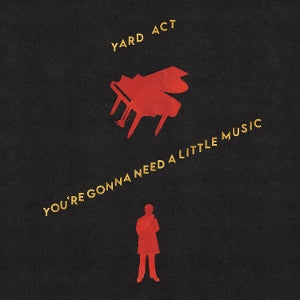 Yard Act – You Re Gonna Need a Little Music vinyl