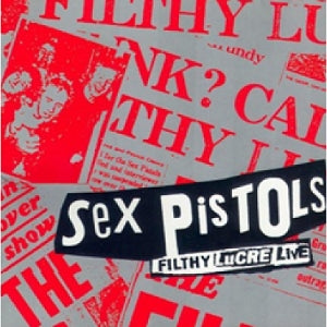 Sex Pistols – Filthy Lucre Live cd