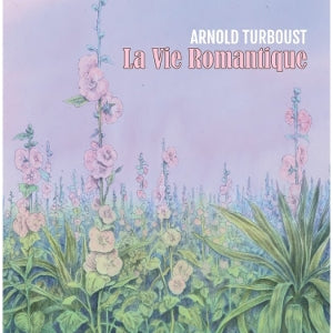 Turboust, Arnold – La Vie Romantique cd