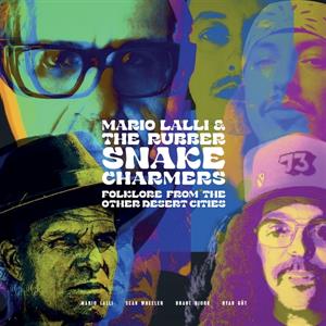 Mario Lalli & the Rubber Snake Charmers – Folklore From Other Desert Cities (1LP, farbiges Vinyl)