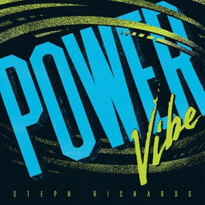 Richards, Steph – Power Vibe vinyl
