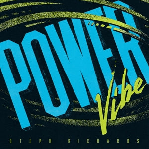 Steph Richards – Power Vibe (1 CD)