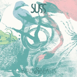 Suss – Birds & Beasts (1LP, Coloured Vinyl)