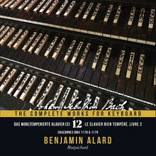 Alard, Benjamin – J.S. Bach: the Complete Works For Keyboard Vol. 12: the Well-Tempered Clavier Book Ii - Chaconnes Bwv 1178 & 1179 cd