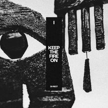 DI-RECT - I: Keep the Fire On (White Vinyl) vinyl