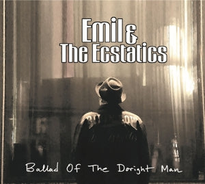 Emil & the Ecstatics – Ballad of the Doright Man (1 CD)