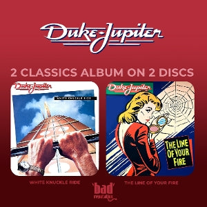 Duke Jupiter – White Knuckle Ride + the Line of Your Fire (2CD)
