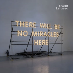 Erwan Keravec – There Will Be No Miracles Here (1 CD)