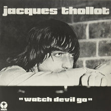 Thollot, Jacques – Watch Devil Go vinyl