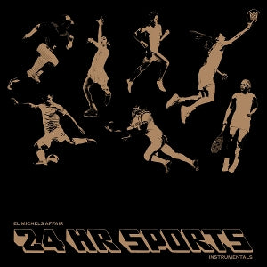El Michels Affair – 24 Hr Sports (1LP, Coloured Vinyl)