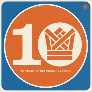 Various Artist – Bcr10 - Ten Years of Big Crown Records (2LP Vinyl)