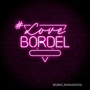 Bazbaz & Manudigital – #Lovebordel vinyl
