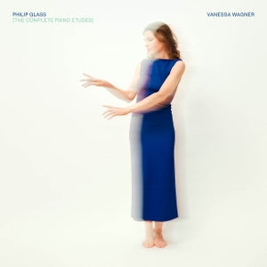 Vanessa Wagner – Philip Glass: The Complete Piano Etudes (2-CD-Set)