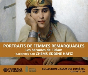 Hafiz Chems-Eddine – Portraits De Femmes Remarquables-Les Heroines De L'islam (3CD)