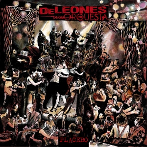 Deleones Tango Orquesta – Placebo vinyl