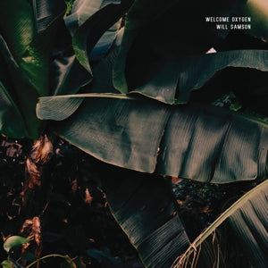 Samson, Will – Welcome Oxygen vinyl