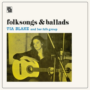 Tia Blake and Her Folk-Group – Folksongs & Ballads (1CD)