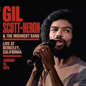 Gil Scott-Heron & the Midnight Band – Live At Berkeley, California January 16, 1978 (1CD)
