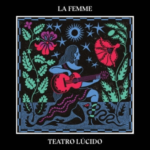 La Femme – Teatro Lucido (1LP Vinyl)