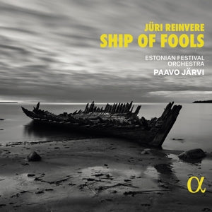 Estonian Festival Orchestra – Juri Reinvere: Ship of Fools (1CD)