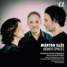 Kopatchinskaja, Patricia & Nicolas Altstaedt – Marton Illes: Bowed Spaces cd