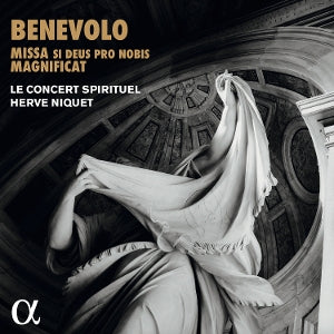 Herve Niquet – Benevolo: Missa Si Deus Pro Nobis & Magnificat (1CD)