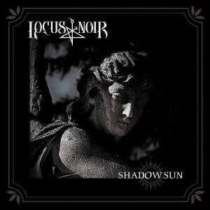 Locus Noir – Shadow Sun cd