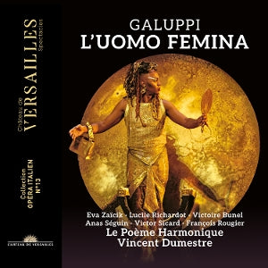Le Poeme Harmonique – Galuppi: L'uomo Femina cd