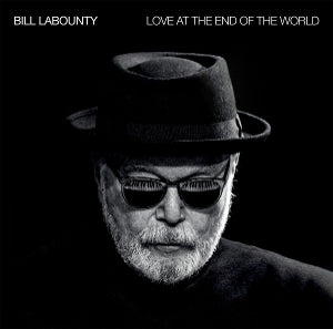 Bill Labounty – Love At the End of the World (1LP Vinyl)
