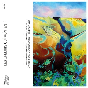 Amel Brahim-Djelloul – Bizet: Les Chemins Qui Montent (1CD)