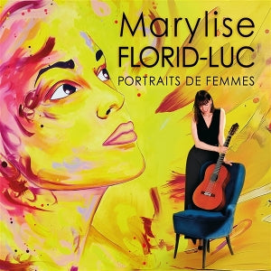 Marylise Florid-Luc – Portraits De Femmes (1CD)