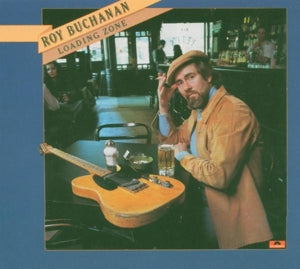Roy Buchanan – Loading Zone (1 CD)