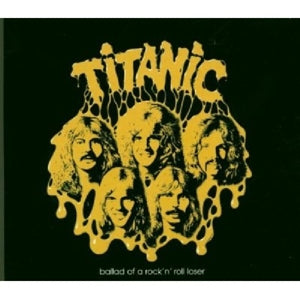 Titanic – Ballad of a Rock'n Roll L (1 CD)