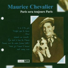 Chevalier, Maurice – Paris Sera Toujours Paris cd
