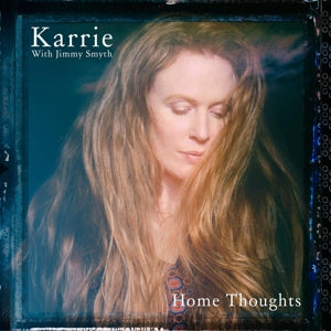 Karrie med Jimmy Smyth – Home Thoughts (1 CD)