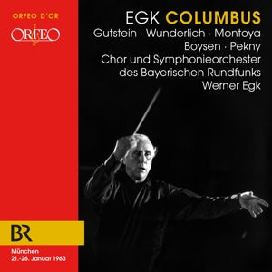 Chor Und Symphonieorchester Des Bayerischen Rundfunks – Egk: Columbus (2CD)