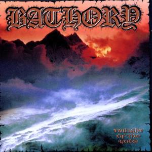 Bathory – Twilight of the Gods (1 CD)